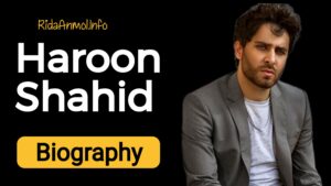 Read more about the article “Haroon Shahid Biography: Early Life, Wife, Mother and More”