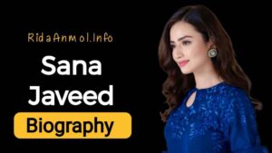 Read more about the article “The Inspiring Biography of Sana Javed: Secrets Behind Her Rise to Fame”