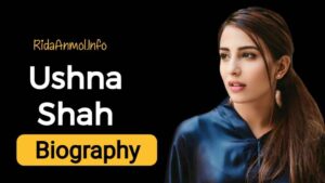 Read more about the article  Ushna Shah Biography, highlights, awards, and personal life